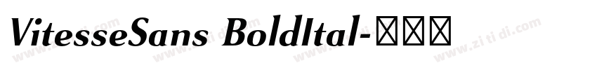 VitesseSans BoldItal字体转换 VitesseSans BoldItal字体转换